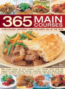 365 Main Courses : A Deliciously Different Dish For Every Day Of The Year