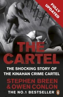 The Cartel : The shocking story of the Kinahan crime cartel