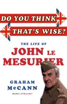 Do You Think That's Wise? : The Life of John Le Mesurier