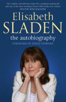 Elisabeth Sladen : The Autobiography