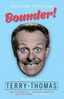 Bounder! : The Biography of Terry-Thomas