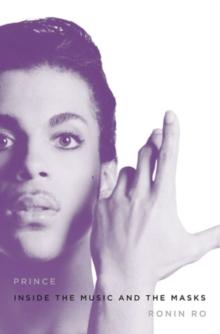 Prince : Inside the Music and the Masks