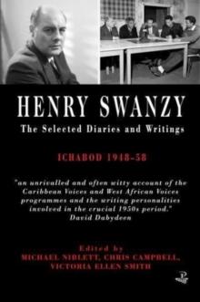 Henry Swanzy: The Selected Diaries : Ichabod 1948-58