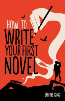 How To Write Your First Novel