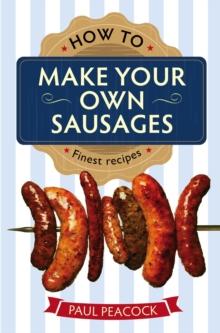 How To Make Your Own Sausages