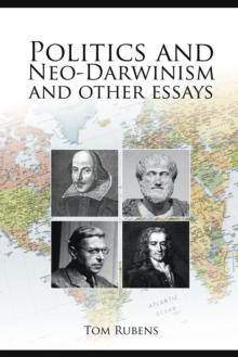 Politics and Neo-Darwinism : and Other Essays