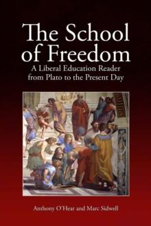 The School of Freedom : A Liberal Education Reader from Plato to the Present Day