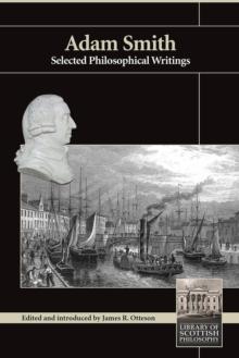 Adam Smith : Selected Philosophical Writings