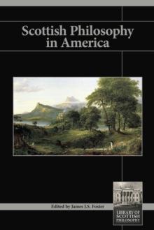 Scottish Philosophy in America : Library of Scottish Philosophy