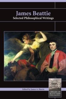 James Beattie : Selected Philosophical Writings