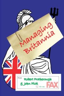 Managing Britannia : Culture and Management in Modern Britain