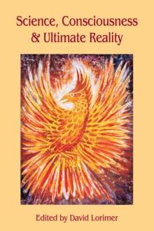 Science, Consciousness and Ultimate Reality