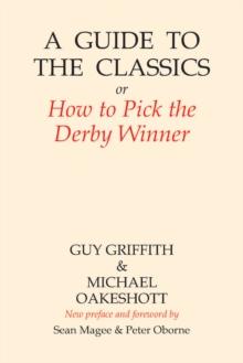 A Guide to the Classics : or How to Pick the Derby Winner