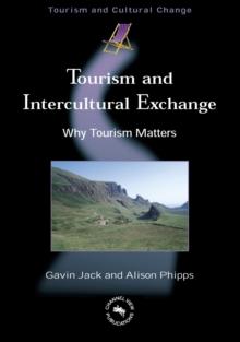 Tourism and Intercultural Exchange : Why Tourism Matters