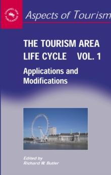 The Tourism Area Life Cycle, Vol. 1 : Applications and Modifications