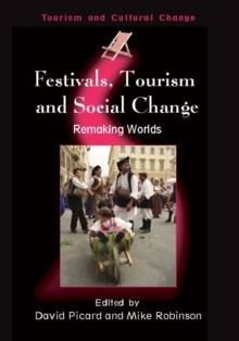 Festivals, Tourism and Social Change : Remaking Worlds