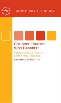 Pro-poor Tourism: Who Benefits? : Perspectives on Tourism and Poverty Reduction