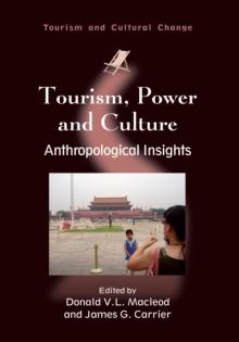 Tourism, Power and Culture : Anthropological Insights