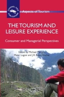 The Tourism and Leisure Experience : Consumer and Managerial Perspectives