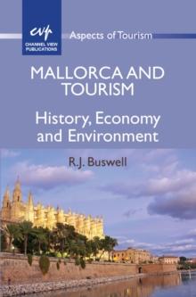 Mallorca and Tourism : History, Economy and Environment