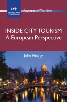 Inside City Tourism : A European Perspective