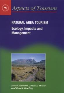 Natural Area Tourism : Ecology, Impacts and Management