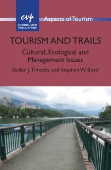 Tourism and Trails : Cultural, Ecological and Management Issues