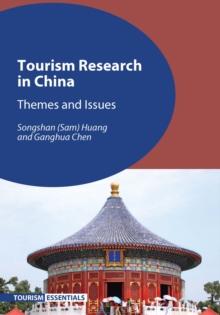 Tourism Research in China : Themes and Issues