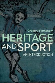 Heritage and Sport : An Introduction