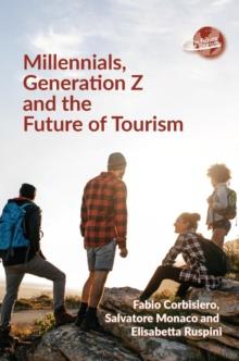 Millennials, Generation Z and the Future of Tourism