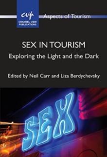 Sex in Tourism : Exploring the Light and the Dark