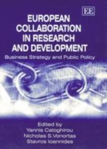 European Collaboration in Research and Development : Business Strategy and Public Policy