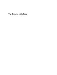 Trouble with Trust : The Dynamics of Interpersonal Trust Building