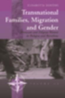 Transnational Families, Migration and Gender : Moroccan and Filipino Women in Bologna and Barcelona