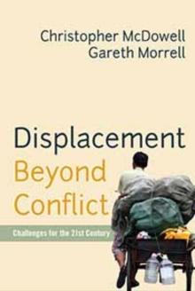 Displacement Beyond Conflict : Challenges for the 21st Century