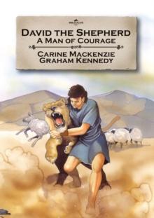 David the Shepherd : A man of courage