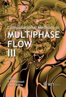 Computational Methods in Multiphase Flow III