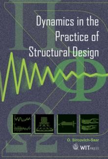 Dynamics in the Practice of Structural Design