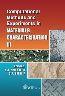 Computational Methods and Experiments in Materials Characterisation III