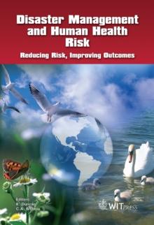 Disaster Management and Human Health Risk : Reducing Risk, Improving Outcomes