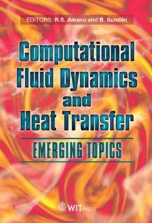 Computational Fluid Dynamics and Heat Transfer