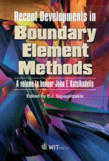 Recent Developments in Boundary Element Methods