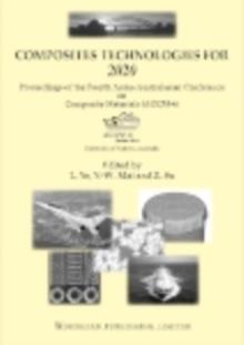 Composite Technologies for 2020 : Proceedings of the Fourth Asian-Australasian Conference on Composite Materials (Accm 4)