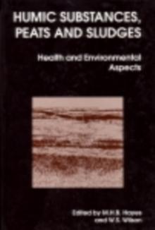 Humic Substances, Peats and Sludges : Health And Environmental Aspects