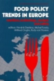 Food Policy Trends in Europe : Nutrition, Technology, Analysis and Safety