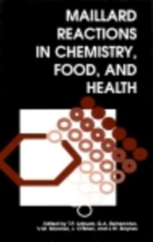 Maillard Reactions in Chemistry, Food and Health