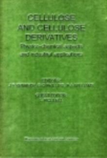 Cellulose and Cellulose Derivatives : Cellucon '93 Proceedings: Physico-Chemical Aspects and Industrial Applications