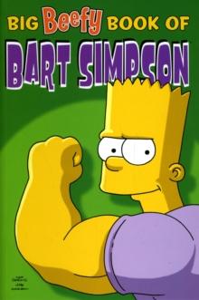 Simpsons Comics Present : The Big Beefy Book of Bart Simpson