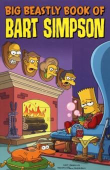 Simpsons Comics Presents the Big Beastly Book of Bart