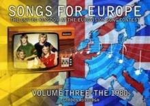 Songs for Europe: The United Kingdom at the Eurovision Song Contest : The 1980s Volume 3